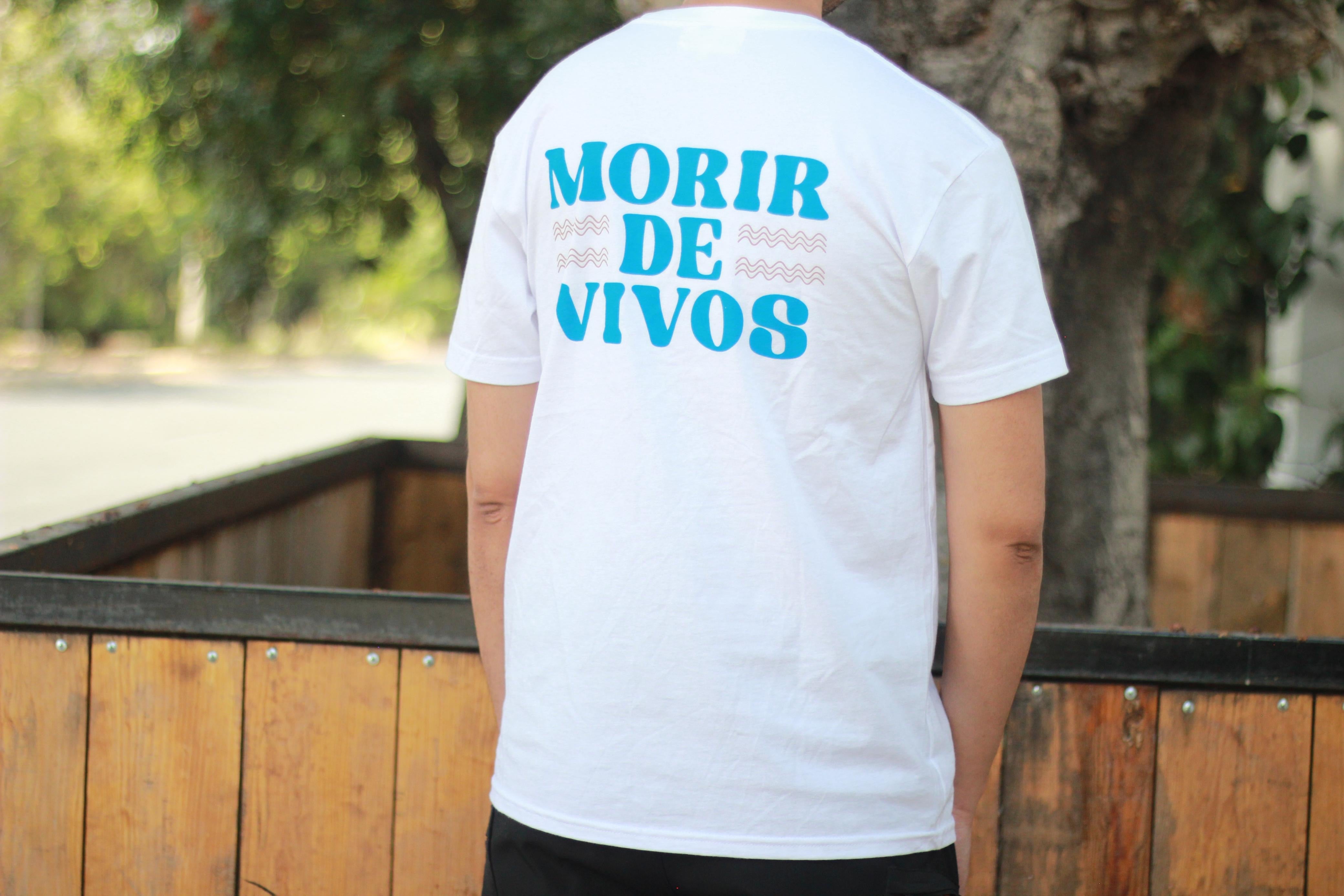 Playera Morir de Vivos