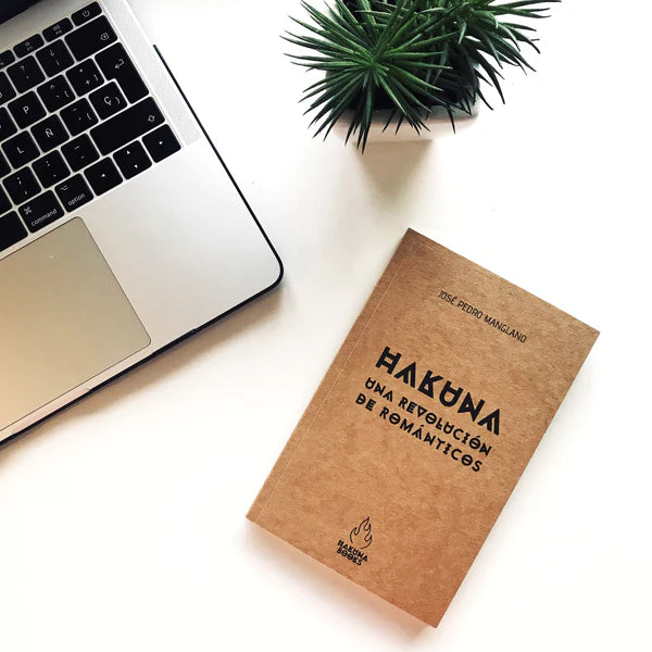 HAKUNA - UNA REVOLUCIÓN DE ROMÁNTICOS