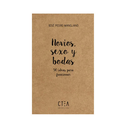 NOVIOS, SEXO Y BODAS. 50 IDEAS PARA FUNCIONAR